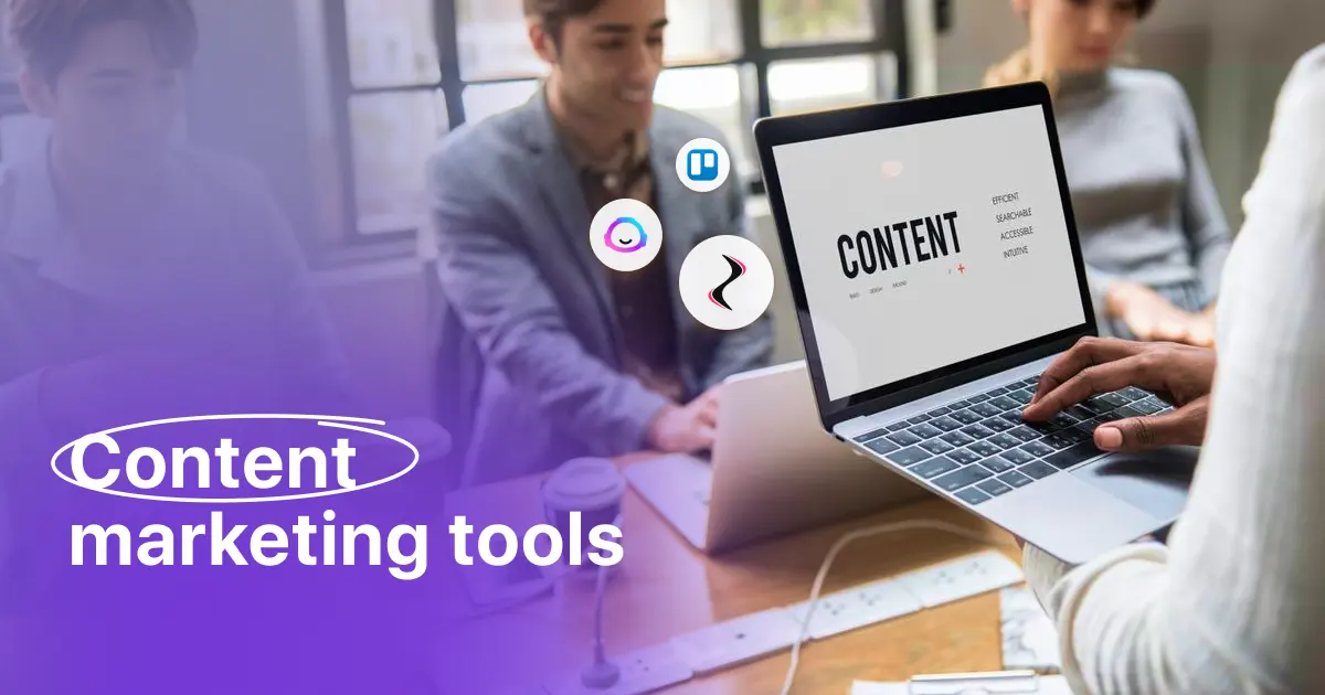 Cover image of post 15 Best Content Marketing Tools to Maximize Production Efficiency